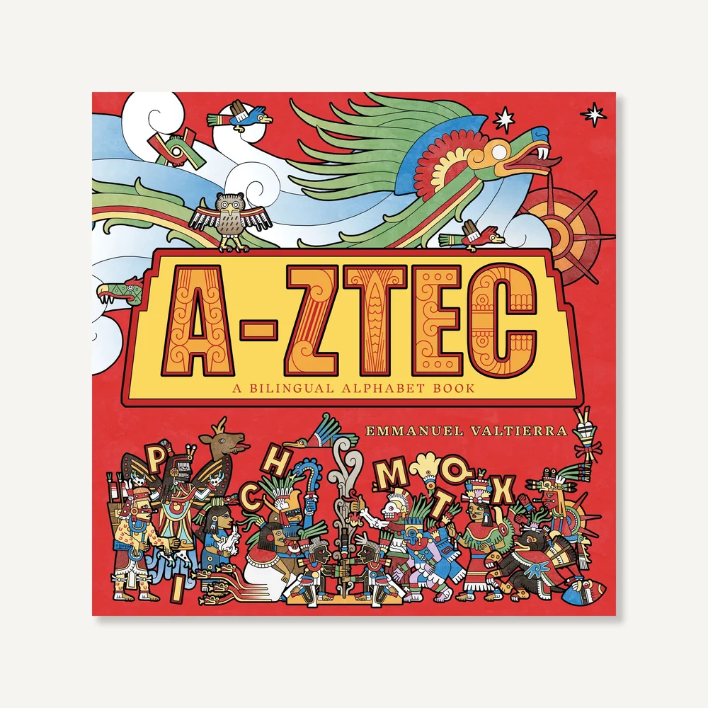 A-Ztec: A Bilingual Alphabet Book — Levine Querido